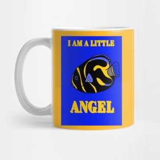 I am a Little Angel Mug